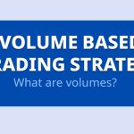 Volume Based Trading Strategy Price Action Volume Trading Strategies